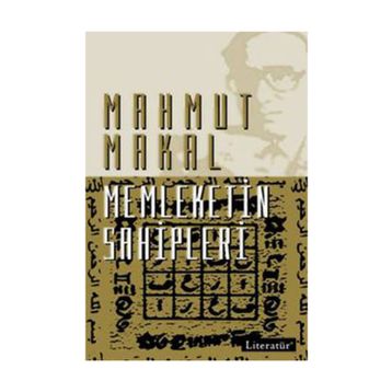 MEMLEKETIN SAHIPLERI - MAHMUT MAKAL