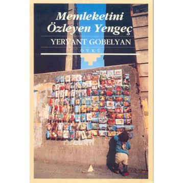 MEMLEKETINI ÖZLEYEN YENGEÇ - YERVANT GOBELYAN