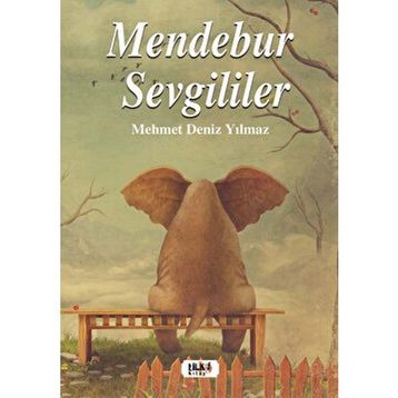 Mendebur Sevgililer Mehmet Deniz Yılmaz