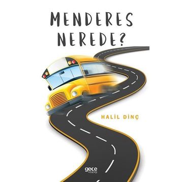 Menderes Nerede - Halil Dinç