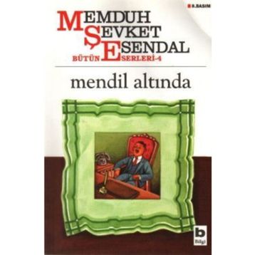 MENDIL ALTINDA - MEMDUH ŞEVKET ESENDAL