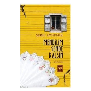 MENDILIM SENDE KALSIN - ŞERİF AYDEMIR
