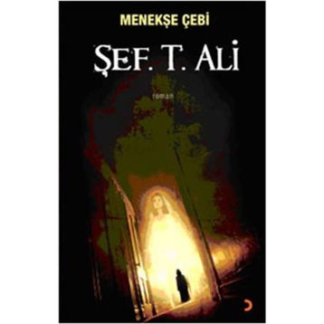 MENEKŞE ÇEBİ - ŞEF. T. ALI