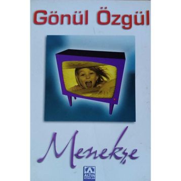 MENEKŞE - GÖNÜL ÖZGÜL