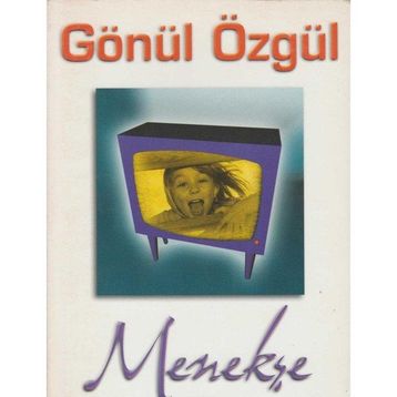 MENEKŞE - GÖNÜL ÖZGÜL