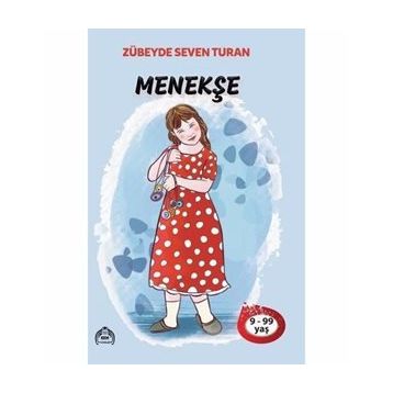MENEKŞE - ZÜBEYDE SEVEN TURAN