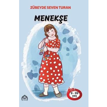 MENEKŞE - ZÜBEYDE SEVEN TURAN