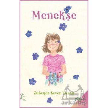 MENEKŞE - ZÜBEYDE SEVEN TURAN
