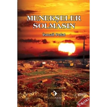 Menekşeler Solmasın - İsmail Polat
