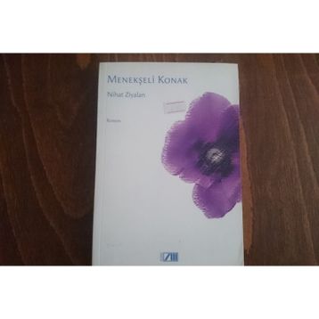 MENEKŞELİ KONAK - NIHAT ZIYALAN