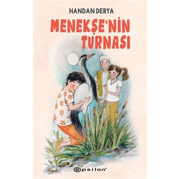 Menekşe'nin Turnası - Ciltli - Handan Derya