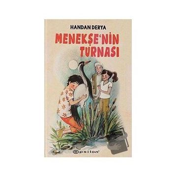 Menekşe'nin Turnası - Ciltli - Handan Derya