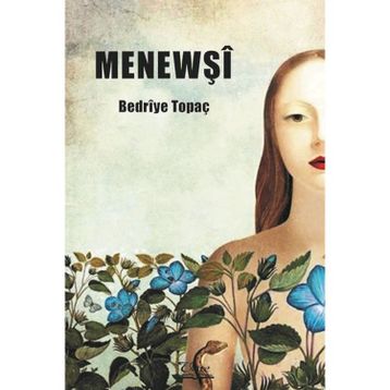 Menewşi Bedriye Topaç