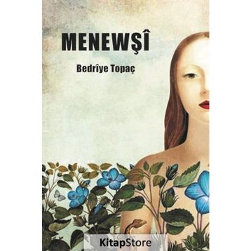 Menewşi Bedriye Topaç