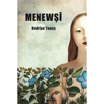 Menewşi Bedriye Topaç
