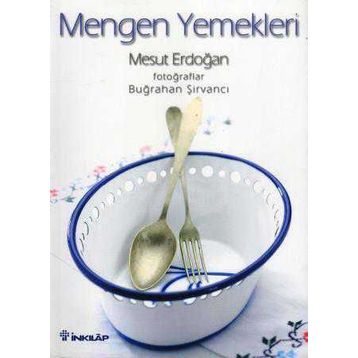 MENGEN YEMEKLERI - MESUT ERDOĞAN;BUĞRAHAN ŞİRVANCI
