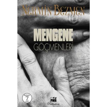 Mengene Göçmenleri - Nermin Bezmen