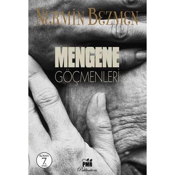 Mengene Göçmenleri - Nermin Bezmen