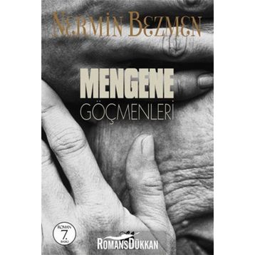 Mengene Göçmenleri - Nermin Bezmen