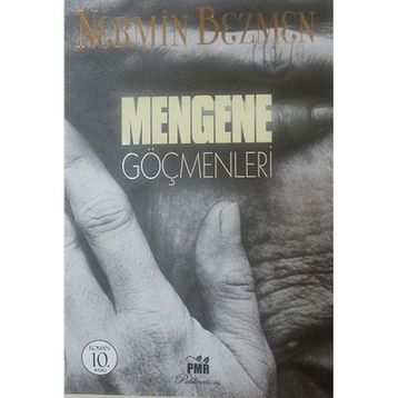 Mengene Göçmenleri - Nermin Bezmen