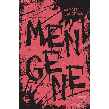 Mengene - Muzaffer Oruçoğlu
