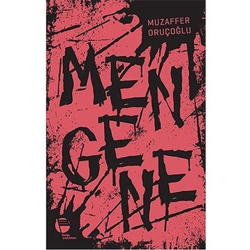 Mengene - Muzaffer Oruçoğlu