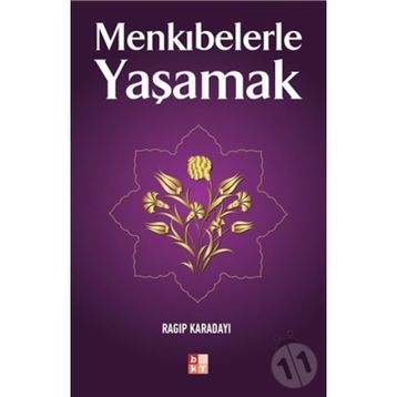 MENKIBELERLE YAŞAMAK - RAGIP KARADAYI