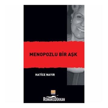 Menopozlu Bir Aşk - Hatice Nayır