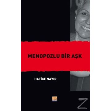 Menopozlu Bir Aşk - Hatice Nayır