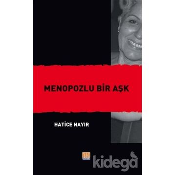 Menopozlu Bir Aşk - Hatice Nayır