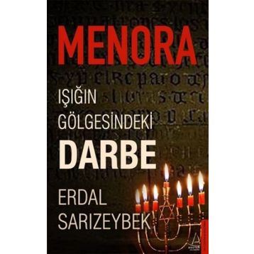 Menora : Işığın Gölgesindeki Darbe - Erdal Sarızeybek