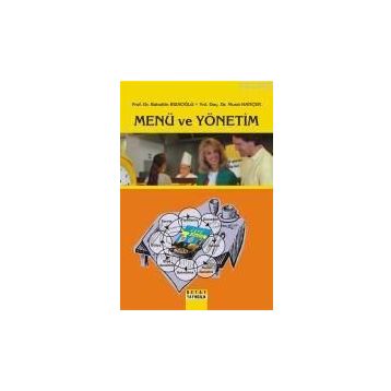 MENÜ VE YÖNETİM - BAHATTIN RIZAOĞLU; MURAT HANÇER