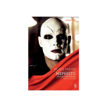 Mephisto: Bir Kariyerin Romanı - Klaus Mann