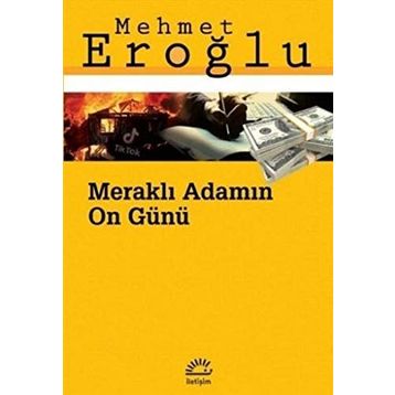 Meraklı Adamın On Günü - Mehmet Eroğlu