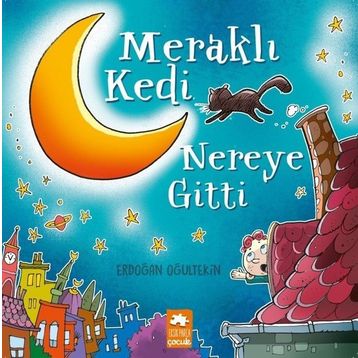 Meraklı Kedi Nereye Gitti - Erdoğan Oğultekin