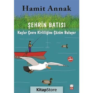 Meraklı Martılar ve Çevremiz - 4 Şehrin Batısı - Hamit Annak