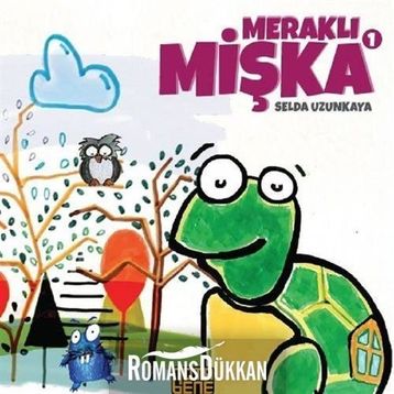 Meraklı Mişka 1 - Selda Uzunkaya