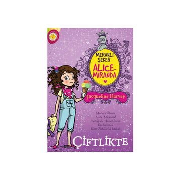 Meraklı Şeker Alice Miranda Çiftlikte - Jacqueline Harvey