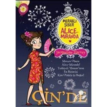 Meraklı Şeker Alice Miranda Çin'de - Yeliz Üslü