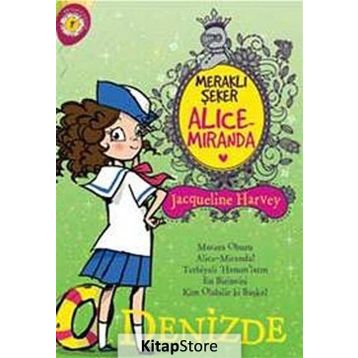 Meraklı Şeker Alice Miranda Denizde - Jacqueline Harvey