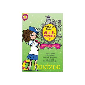 Meraklı Şeker Alice Miranda Denizde - Jacqueline Harvey