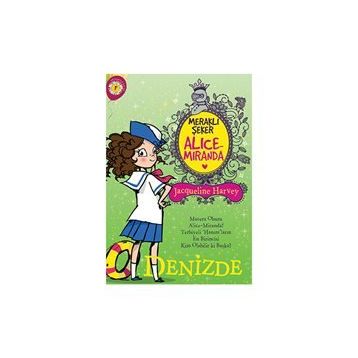 Meraklı Şeker Alice Miranda Denizde - Jacqueline Harvey