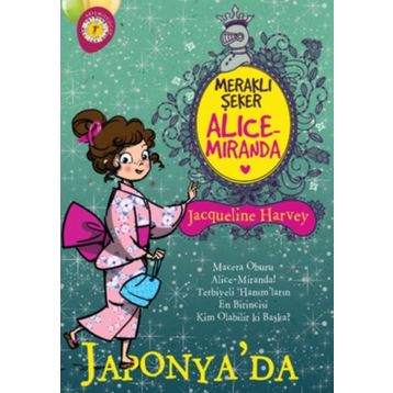 Meraklı Şeker Alice Miranda - Japonya da - Jacqueline Harvey