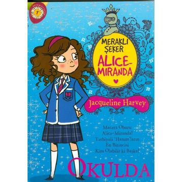 Meraklı Şeker Alice Miranda Okulda - Jacqueline Harvey