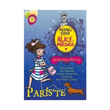Meraklı Şeker Alice Miranda Paris’te - Jacqueline Harvey