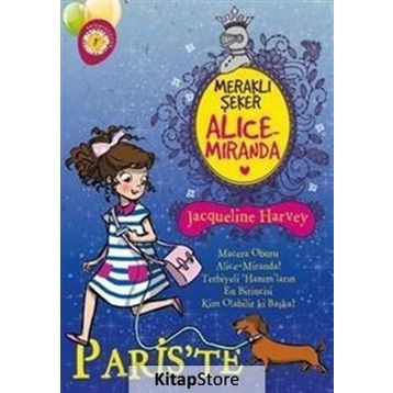 Meraklı Şeker Alice Miranda Paris’te - Jacqueline Harvey