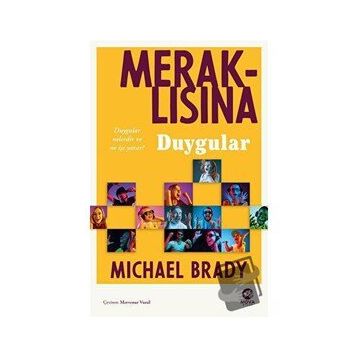 Meraklısına Duygular - Michael Brady