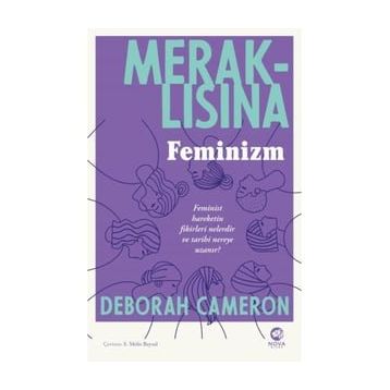 Meraklısına Feminizm - Deborah Cameron