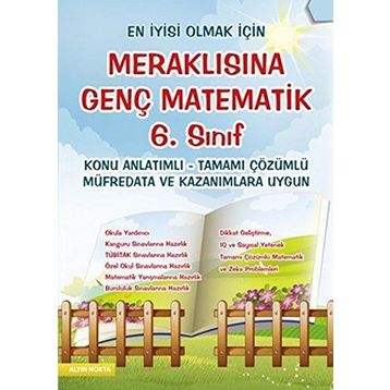 Meraklısına Genç Matematik 6. Konu Anlatımlı Tamamı Çözümlü - kollektif
