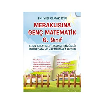 Meraklısına Genç Matematik 6. Konu Anlatımlı Tamamı Çözümlü - kollektif